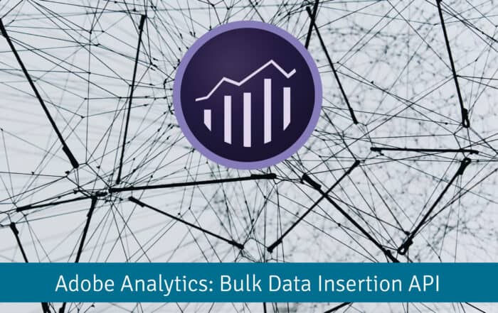 Adobe Analytics Bulk Data Insertion API