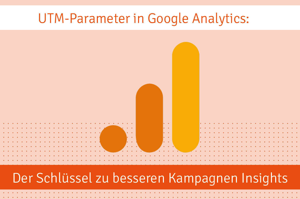 Blogbeitrag_UTMParameter_GoogleAnalytics